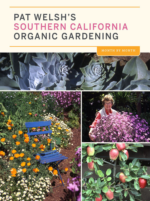 Title details for Pat Welsh's Southern California Organic Gardening by Pat Welsh - Available